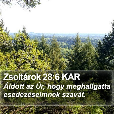 Zsoltárok 28:6 KAR Bible Verse Image