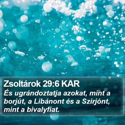 Zsoltárok 29:6 KAR Bible Verse Image