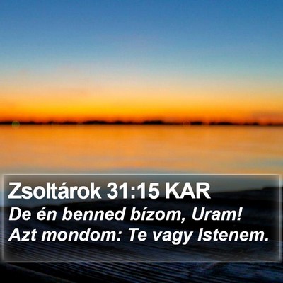 Zsoltárok 31:15 KAR Bible Verse Image