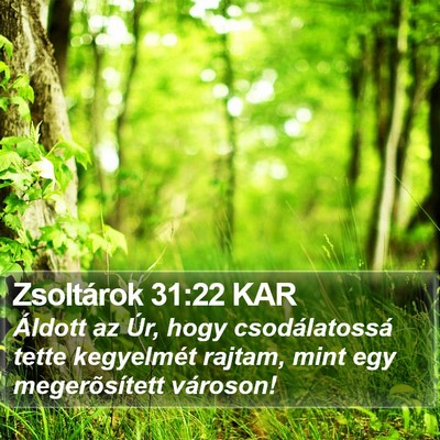 Zsoltárok 31:22 KAR Bible Verse Image