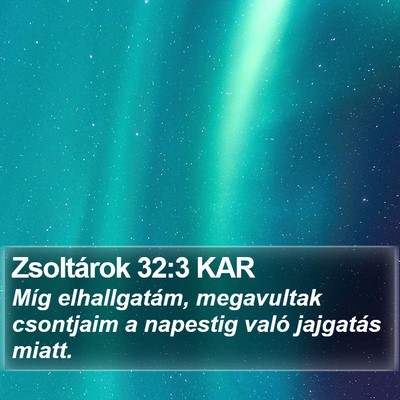 Zsoltárok 32:3 KAR Bible Verse Image