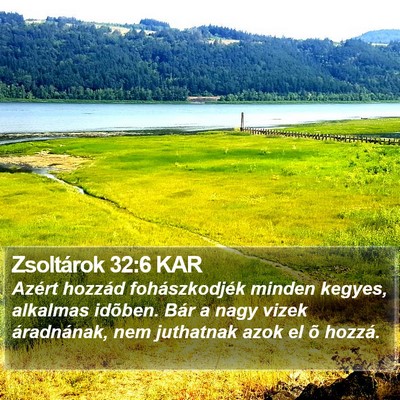 Zsoltárok 32:6 KAR Bible Verse Image