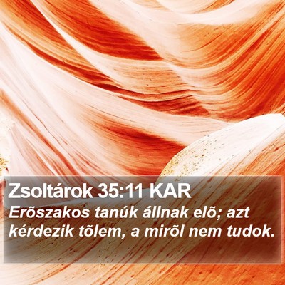 Zsoltárok 35:11 KAR Bible Verse Image