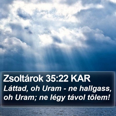 Zsoltárok 35:22 KAR Bible Verse Image