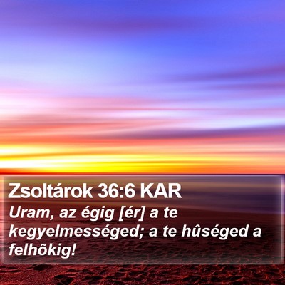 Zsoltárok 36:6 KAR Bible Verse Image