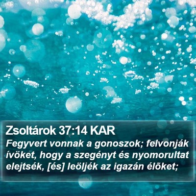 Zsoltárok 37:14 KAR Bible Verse Image