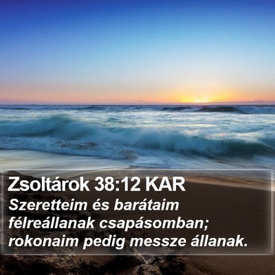 Zsoltárok 38:12 KAR Bible Verse Image