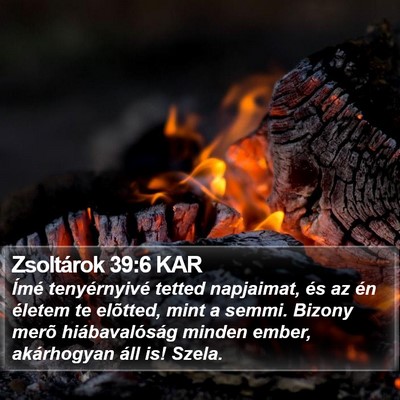 Zsoltárok 39:6 KAR Bible Verse Image
