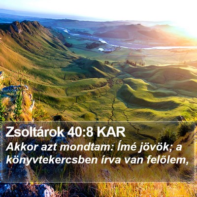 Zsoltárok 40:8 KAR Bible Verse Image