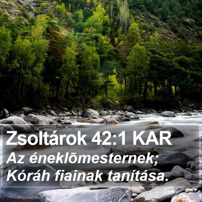 Zsoltárok 42:1 KAR Bible Verse Image