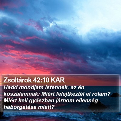 Zsoltárok 42:10 KAR Bible Verse Image