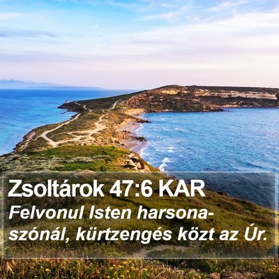 Zsoltárok 47:6 KAR Bible Verse Image