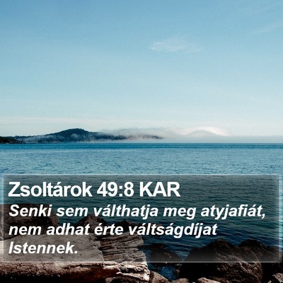 Zsoltárok 49:8 KAR Bible Verse Image