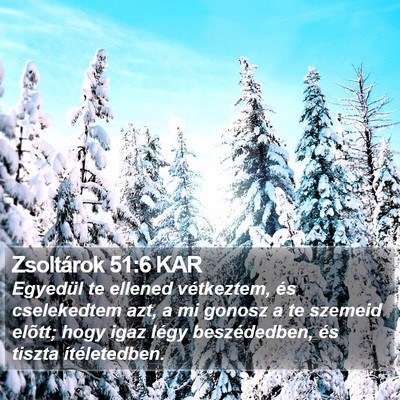 Zsoltárok 51:6 KAR Bible Verse Image