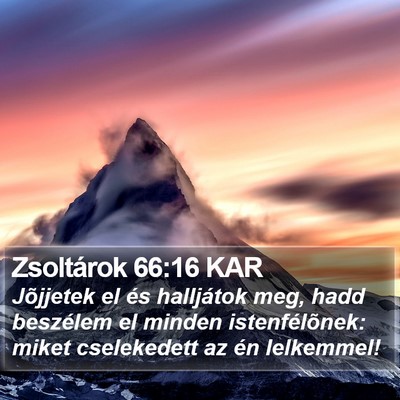 Zsoltárok 66:16 KAR Bible Verse Image