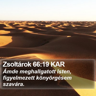 Zsoltárok 66:19 KAR Bible Verse Image