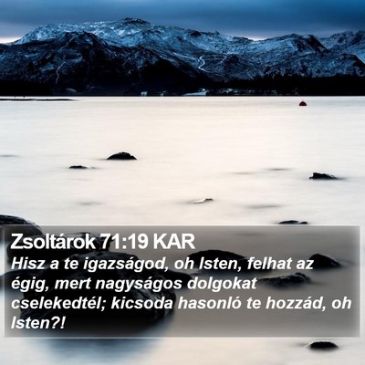 Zsoltárok 71:19 KAR Bible Verse Image