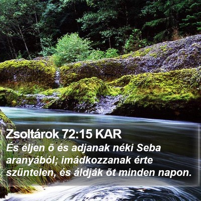 Zsoltárok 72:15 KAR Bible Verse Image