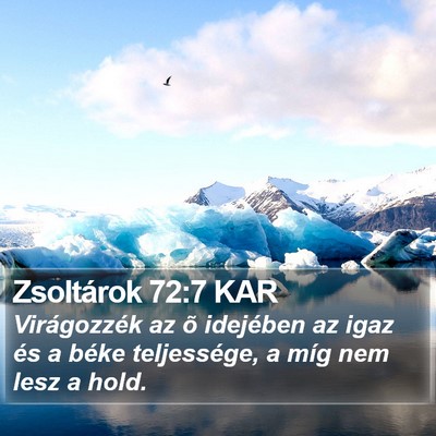 Zsoltárok 72:7 KAR Bible Verse Image