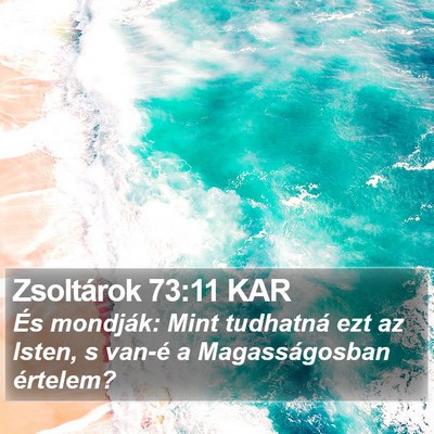 Zsoltárok 73:11 KAR Bible Verse Image