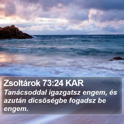 Zsoltárok 73:24 KAR Bible Verse Image
