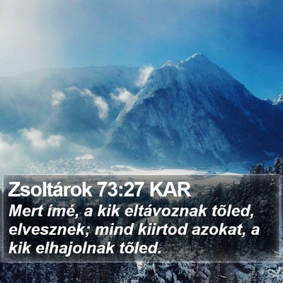 Zsoltárok 73:27 KAR Bible Verse Image