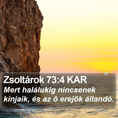 Zsoltárok 73:4 KAR Bible Verse Image