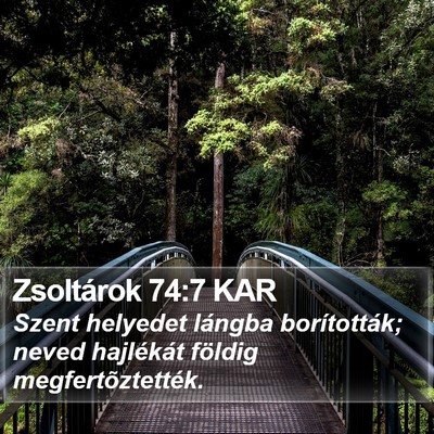 Zsoltárok 74:7 KAR Bible Verse Image