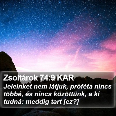 Zsoltárok 74:9 KAR Bible Verse Image