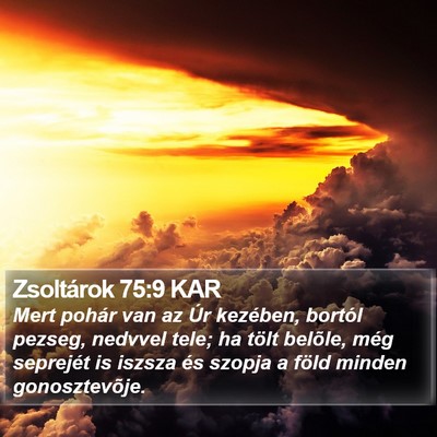 Zsoltárok 75:9 KAR Bible Verse Image