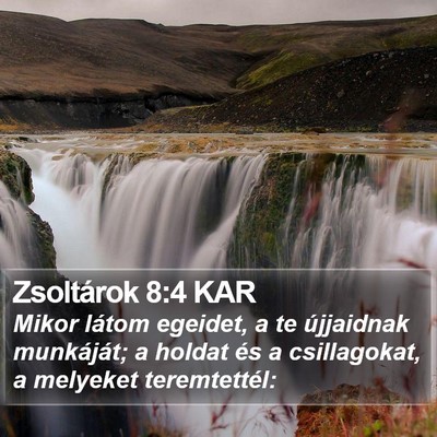 Zsoltárok 8:4 KAR Bible Verse Image