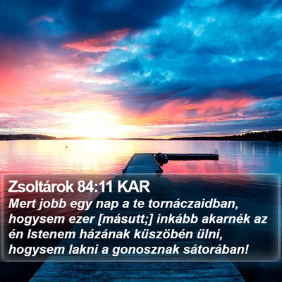 Zsoltárok 84:11 KAR Bible Verse Image