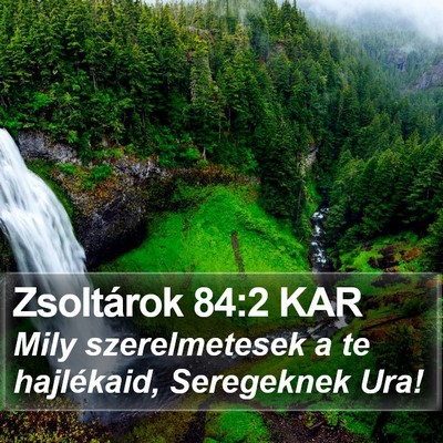 Zsoltárok 84:2 KAR Bible Verse Image