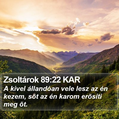 Zsoltárok 89:22 KAR Bible Verse Image