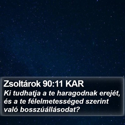 Zsoltárok 90:11 KAR Bible Verse Image