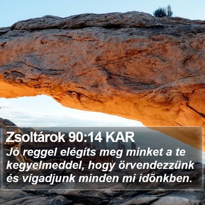 Zsoltárok 90:14 KAR Bible Verse Image