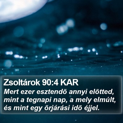 Zsoltárok 90:4 KAR Bible Verse Image
