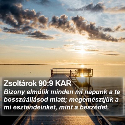 Zsoltárok 90:9 KAR Bible Verse Image