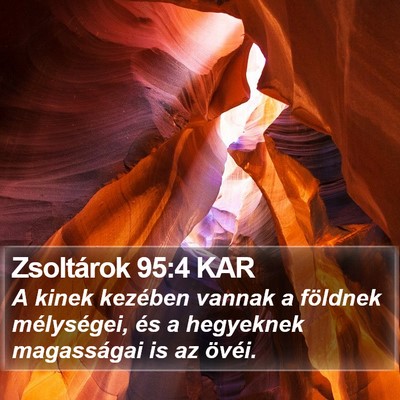 Zsoltárok 95:4 KAR Bible Verse Image