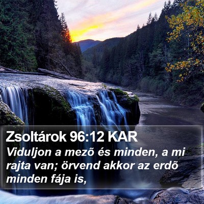 Zsoltárok 96:12 KAR Bible Verse Image