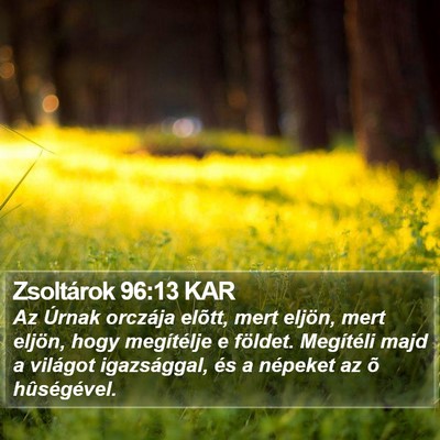 Zsoltárok 96:13 KAR Bible Verse Image