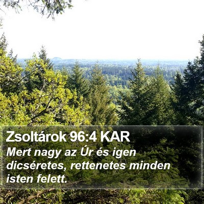 Zsoltárok 96:4 KAR Bible Verse Image