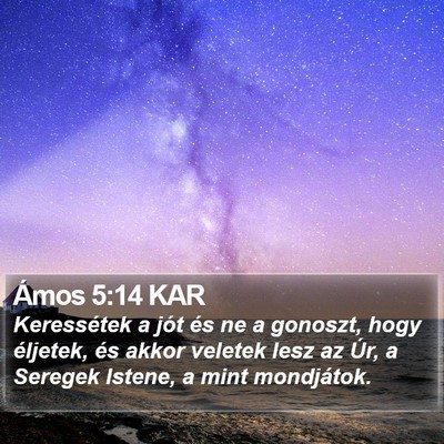 Ámos 5:14 KAR Bible Verse Image