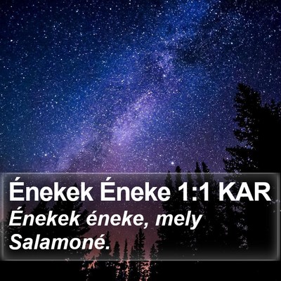 Énekek Éneke 1:1 KAR Bible Verse Image