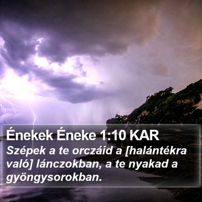 Énekek Éneke 1:10 KAR Bible Verse Image