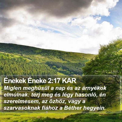 Énekek Éneke 2:17 KAR Bible Verse Image