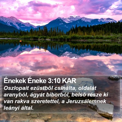 Énekek Éneke 3:10 KAR Bible Verse Image