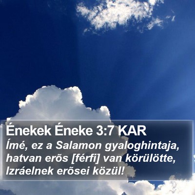 Énekek Éneke 3:7 KAR Bible Verse Image