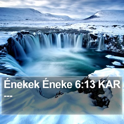 Énekek Éneke 6:13 KAR Bible Verse Image