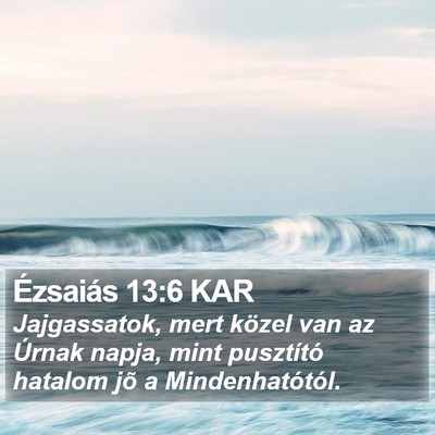 Ézsaiás 13:6 KAR Bible Verse Image